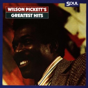 Greatest hits - Wilson Pickett