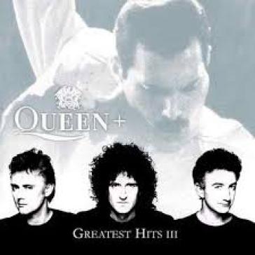 Greatest hits iii - Queen