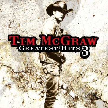 Greatest hits v.3 - Tim McGraw