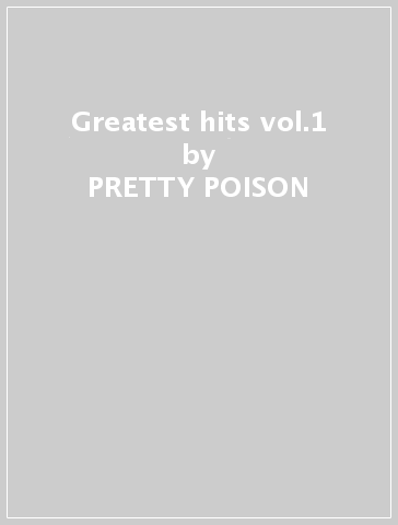 Greatest hits vol.1 - PRETTY POISON