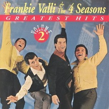 Greatest hits vol.2 - FRANKIE & 4 SEASON VALLI