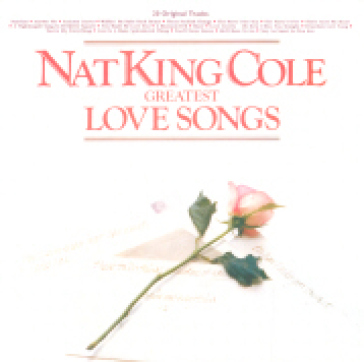 Greatest love songs - Nat King Cole