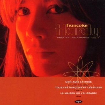 Greatest recordings - Francoise Hardy