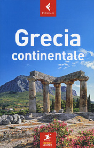 Grecia continentale - Nick Edwards - John Fisher - Rebecca Hall - John Malathronas - Martin Zatko