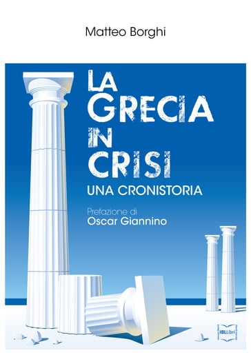 La Grecia in crisi: una cronistoria - Matteo Borghi