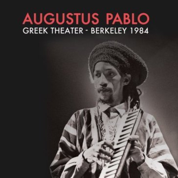 Greek theater - Augustus Pablo
