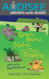 Green Beans, Potatoes, and Even Tomatoes, 2nd Edition