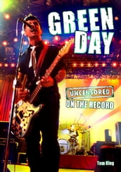Green Day - Uncensored On the Record