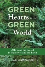 Green Hearts in a Green World