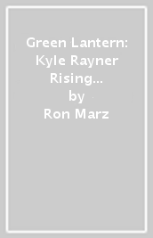 Green Lantern: Kyle Rayner Rising Compendium