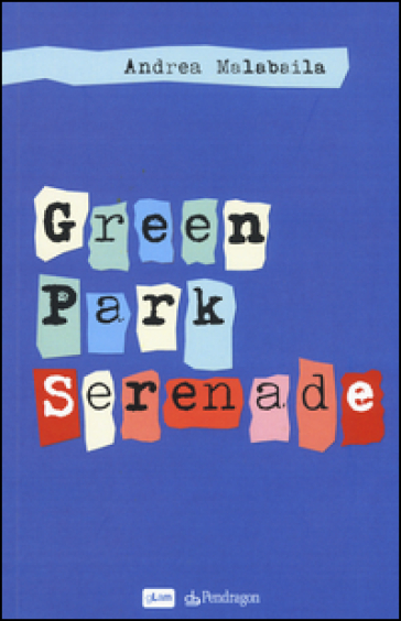 Green Park Serenade - Andrea Malabaila