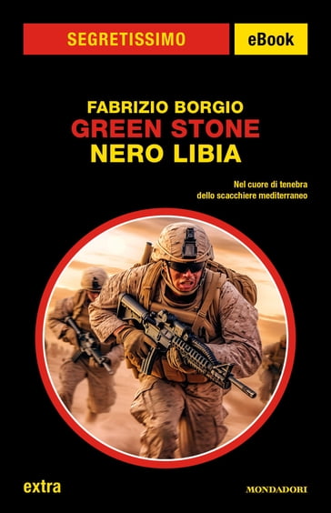 Green Stone. Nero Libia (Segretissimo) - Fabrizio Borgio