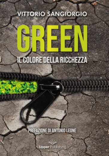 Green. Il colore della ricchezza - Vittorio Sangiorgio