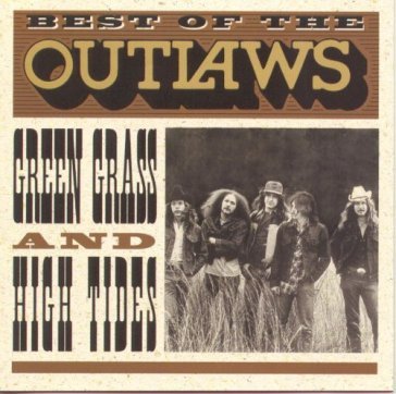 Green grass and high tide - The Outlaws