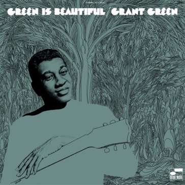 Green is beautiful - Grant Green