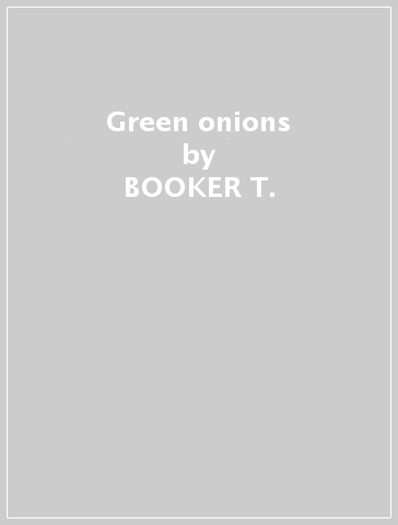 Green onions - BOOKER T. & MG S
