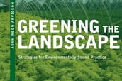 Greening the Landscape: Strategies for Environmentally Sound Practice