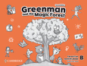Greenman and the magic forest. Level B. Forest fun activity book. Per la Scuola elementare