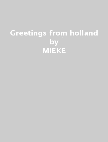 Greetings from holland - MIEKE & NINA