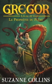 Gregor 2 - La Prophétie du Fléau