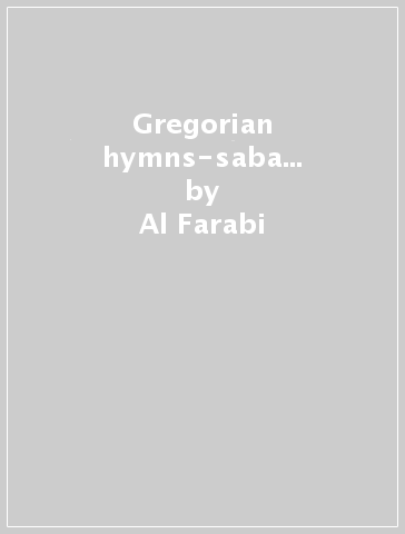 Gregorian hymns-saba... - Al Farabi