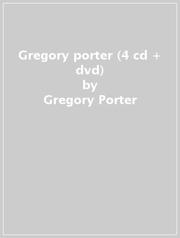 Gregory porter (4 cd + dvd) - Gregory Porter