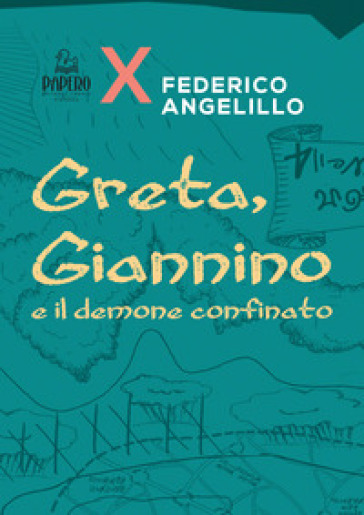 Greta, Gannino e il demone confinato - Federico Angelillo