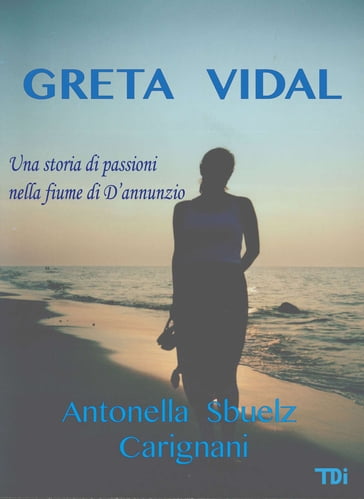 Greta Vidal - Antonella Sbuelz Carignani