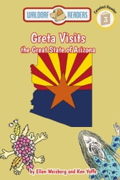 Greta Visits the Great State of Arizona