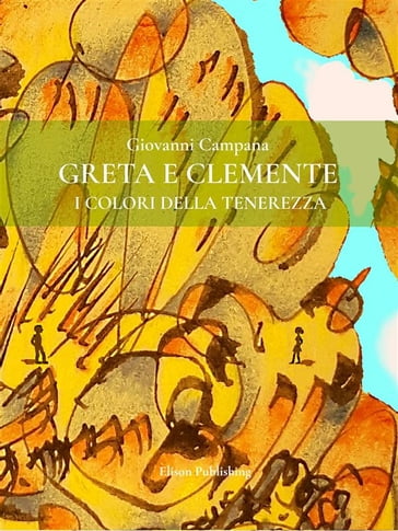 Greta e Clemente - Giovanni Campana