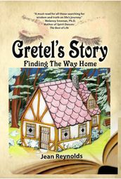 Gretel s Story: Finding the Way Home