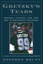 Gretzky s Tears