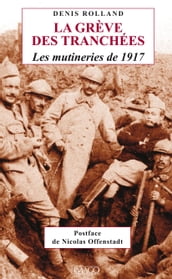 La Grève des tranchées - Les mutineries de 1917
