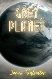 Grey Planet