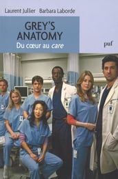 Grey s Anatomy. Du coeur au care