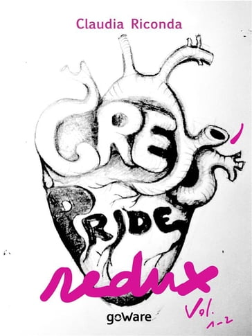 Grey's Pride Redux. Vol. 1-2 - Claudia Riconda