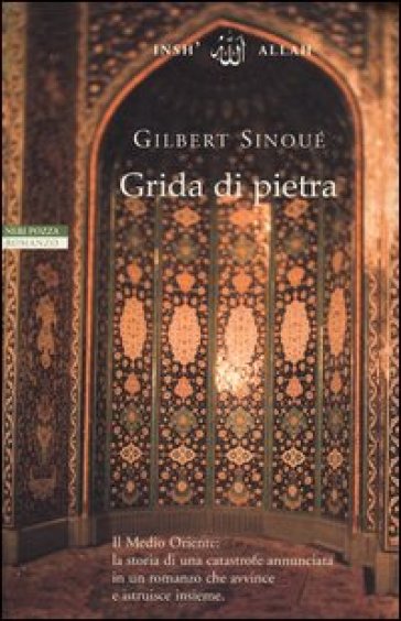 Grida di pietra - Gilbert Sinoué