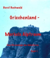 Griechenland  Merkels Alptraum