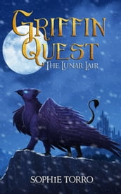 Griffin Quest: The Lunar Lair