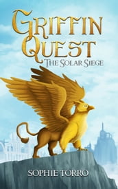 Griffin Quest: The Solar Siege
