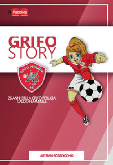 Grifo story - Artemio Scardicchio