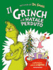 Il Grinch e il Natale perduto. Ediz. a colori