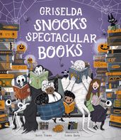 Griselda Snook s Spectacular Books