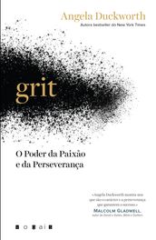 Grit: O Poder da Paixão e da Perseverança