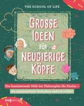 Große Ideen für neugierige Köpfe