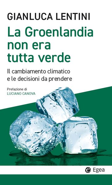 La Groenlandia non era tutta verde - Gianluca Lentini