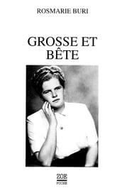 Grosse et bête