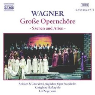 Grosse opernchoere - Richard Wagner