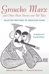 Groucho Marx and Other Short Stories and Tall Tales