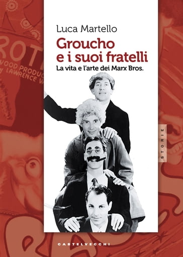 Groucho e i suoi fratelli - Luca Martello